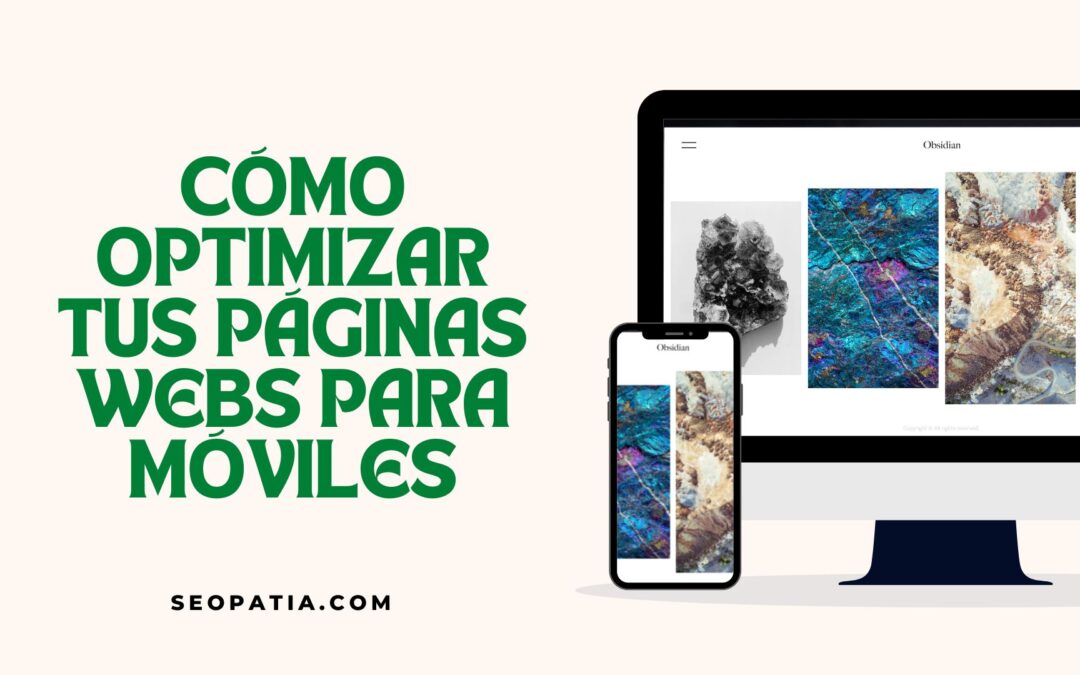 como optimizar tus paginas webs para moviles